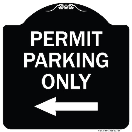 Signmission Permit Parking With Left Arrow Heavy-Gauge Aluminum Architectural Sign, 18" x 18", BW-1818-23327 A-DES-BW-1818-23327